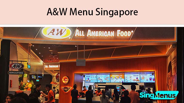 A&W Menu Singapore