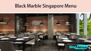 Black Marble Singapore Menu