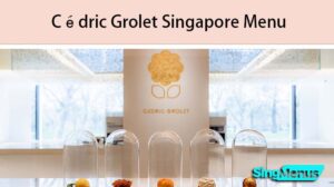 Cédric Grolet Singapore Menu