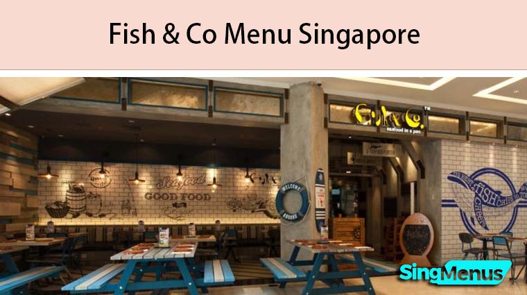 Fish & Co Menu Singapore
