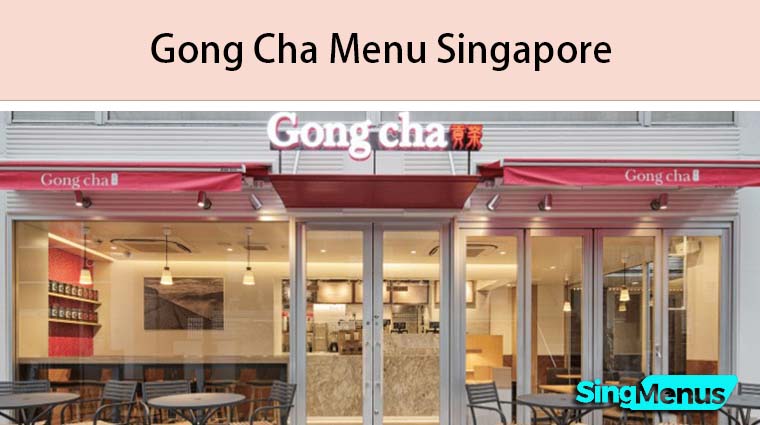 Gong Cha Menu Singapore