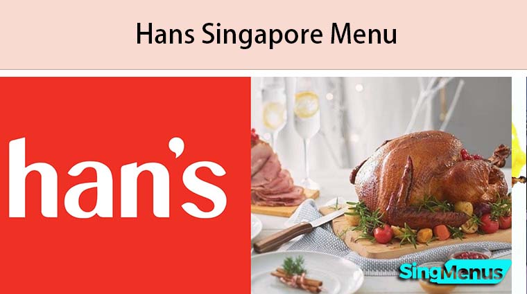 Hans Singapore Menu