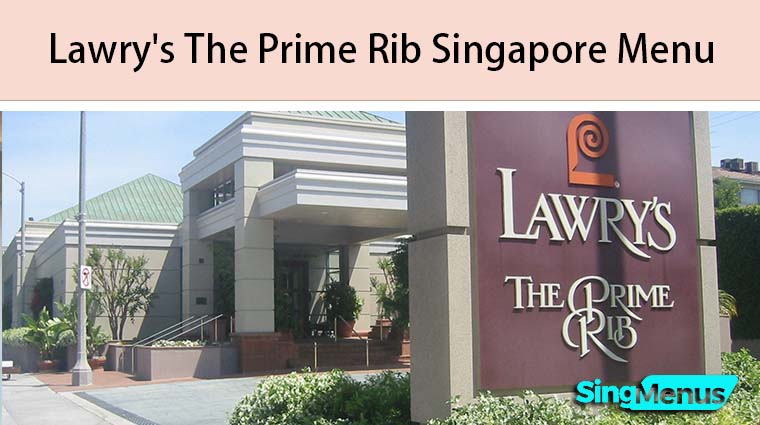 Lawry's The Prime Rib Singapore Menu