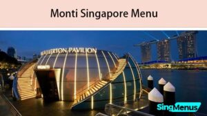 Monti Singapore Menu