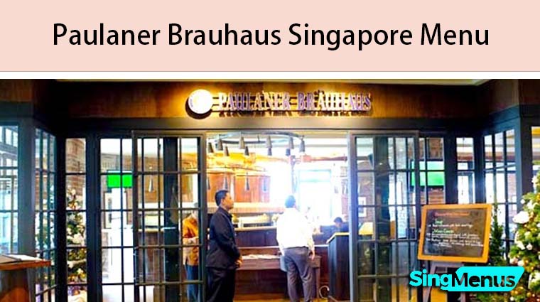 Paulaner Brauhaus Singapore Menu