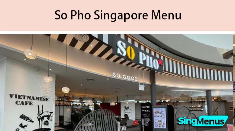 So Pho Singapore Menu