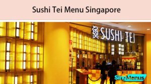 Sushi Tei Menu Singapore